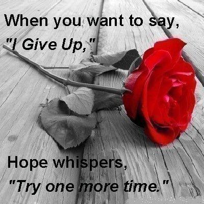 Hope whispers try one more time