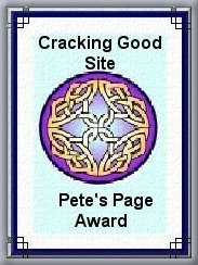 Cracking Good Site Award From Pete's Place - August 17, 2000